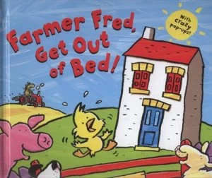 Image of Farmer Fred Get Out of Bed by Christyan Fox Hardback