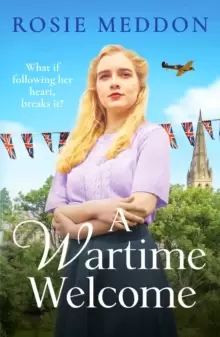 Image of A Wartime Welcome : An emotional and romantic WWII saga