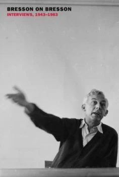 Image of Bresson on Bresson by Robert Bresson