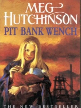 Image of Pit Bank Wench by Meg Hutchinson Paperback