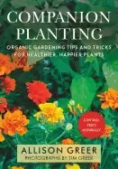 Image of companion planting organic gardening tips and tricks for healthier happier