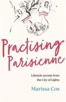 Image of Practising Parisienne by Marissa Cox