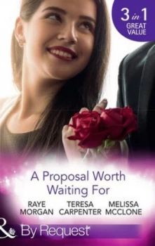Image of A Proposal Worth Waiting for by Raye Morgan Book