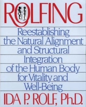 Image of Rolfing by Ida P. Rolf Paperback