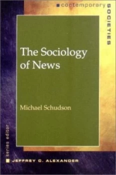Image of The Sociology of News by Michael Schudson Paperback