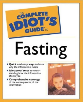 Image of The Complete Idiots Guide to Fasting by Eve Adamson Paperback