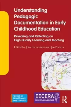 Image of Understanding Pedagogic Documentation in Early Childhood EducationRevealing and Reflecting on High Quality Learning and Teaching