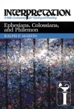 Image of Ephesians Colossians and Philemon by Ralph P. Martin Hardback