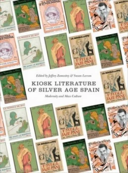 Image of Kiosk Literature of Silver Age Spain by Jeffrey Zamostny Book