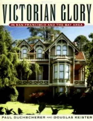 Image of victorian glory in san francisco and the bay area