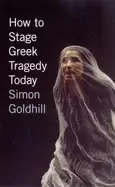 Image of how to stage greek tragedy today