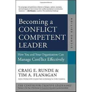 Image of Becoming a Conflict Competent Leader: How You and Your Organization Can Manage Conflict Effectively by Craig E. Runde, Tim A....