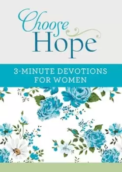 Image of Choose Hope: 3-Minute Devotions For Her - Compiled by Barbour Staff - Paperback - Used