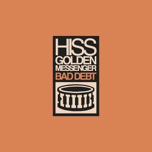 Image of Hiss Golden Messenger - Bad Debt CD