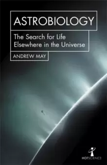 Image of Astrobiology : The Search for Life Elsewhere in the Universe