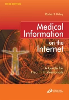 Image of Medical Information on the Internet by Robert Kiley Paperback