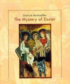 Image of The Mystery of Easter by Dietrich Bonhoeffer Hardback
