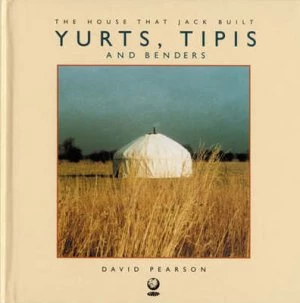 Image of Yurts Tipis and Benders by David Pearson Hardback