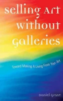 Image of Selling art without galleries by Daniel Grant