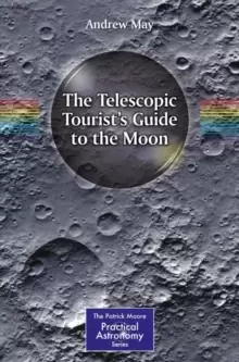 Image of The Telescopic Tourist's Guide to the Moon