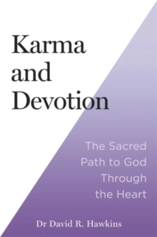 Image of Karma and Devotion : The Sacred Path to God Through the Heart Paperback / softback