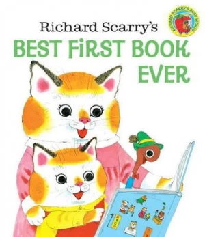 Image of Richard Scarrys Best First Book Ever by Richard Scarry Hardback