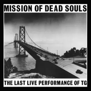 image of Mission of Dead Souls by Throbbing Gristle CD Album