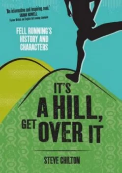 Image of Its a Hill Get Over It by Steve Chilton Hardback