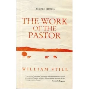 Image of The Work of the Pastor by William Still (Paperback, 2010)