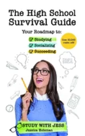 Image of high school survival guide your roadmap to studying socializing and succeed