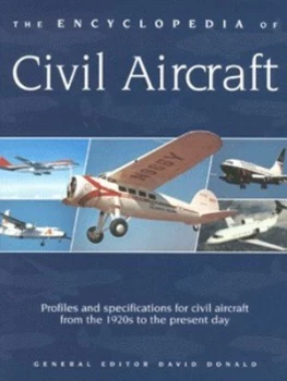 Image of The Encyclopedia of Civil Aircraft by David Donald Hardback