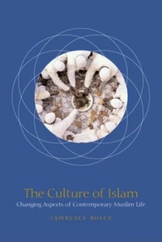 Image of The Culture of Islam by Lawrence Rosen Hardback