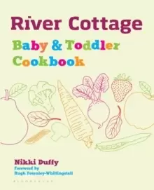 Image of River Cottage Baby and Toddler Cookbook