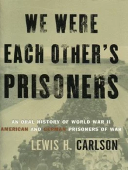 Image of We Were Each Others Prisoners by Lewis Carlson Book