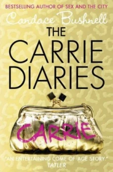 Image of The Carrie Diaries. 2 by Candace Bushnell Paperback