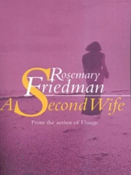Image of A Second Wife by Rosemary Friedman Book