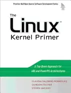 Image of linux kernel primer a top down approach for x86 and powerpc architectures