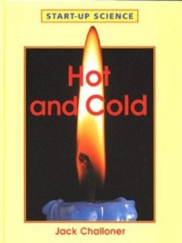 Image of Hot and Cold by Jack Challoner Hardback