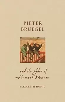 Image of Pieter Bruegel and the Idea of Human Nature
