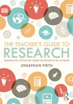 Image of The Teacher's Guide to ResearchEngaging with Applying and Conducting Research in the Classroom