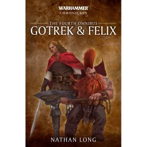Image of Gotrek and Felix: The Fourth Omnibus (Warhammer Chronicles) Paperback - 19 Sep 2019