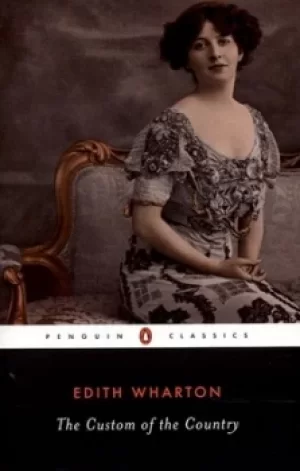 Image of The custom of the country by Edith Wharton