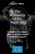 Image of mythology of the night sky an amateur astronomers guide to the ancient gree