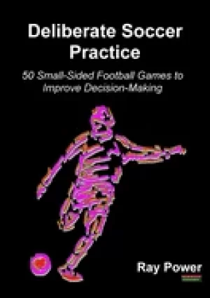Image of deliberate soccer practice 50 small sided football games to improve decisio
