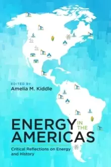 Image of Energy in the Americas : Critical Reflections on Energy and History