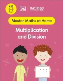 Image of Maths - No Problem! Multiplication and Division, Ages 8-9 (Key Stage 2)