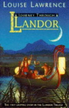 Image of Journey through Llandor by Louise Lawrence Hardback