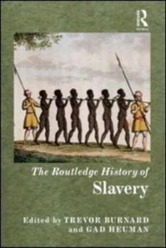 Image of The Routledge history of slavery by Gad Heuman