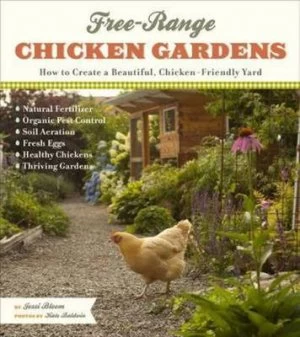 Image of Free-Range Chicken Gardens by Jessi Bloom Book