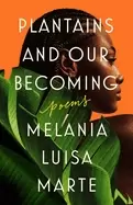 Image of plantains and our becoming poems